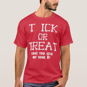 Trick or treat Lazy Halloween Costume Funny Bone S T-shirt