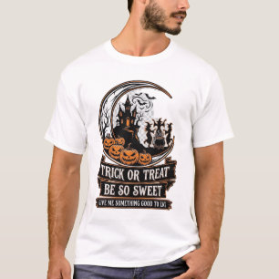 Trick Or Treat Wees Zo Slecht Halloween Maan Hekse T-shirt