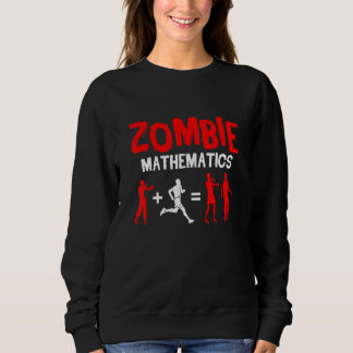 Trick or treat Zombie Mathematics Halloween Party Trui