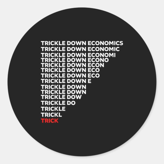 Trickle Down Economics  Ronde Sticker (Voorkant)