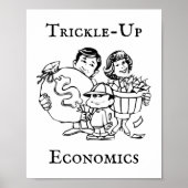 Trickle-up Economics Poster (Voorkant)