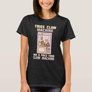 Tries Claw Machine Retro Arcade Game T-shirt