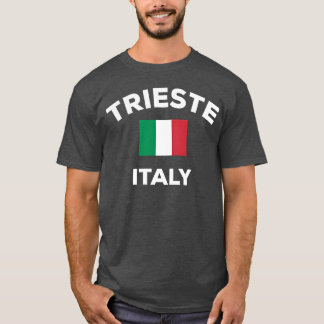 Trieste Italy Italia Italian Flag Cityourist funny T-shirt