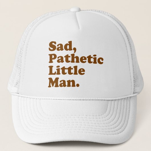 Triestige, zielige kleine man. trucker pet (Voorkant)