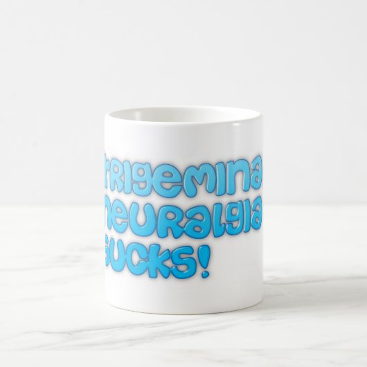 Trigeminale Neuralgia Sucks! Koffiemok (Center)