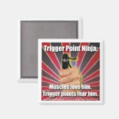 Trigger Point Ninja ® Muscles houden van hem Magneet (Voorkant / Achterkant)