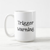 Trigger Warning Funny Gezegde Koffiemok (Links)