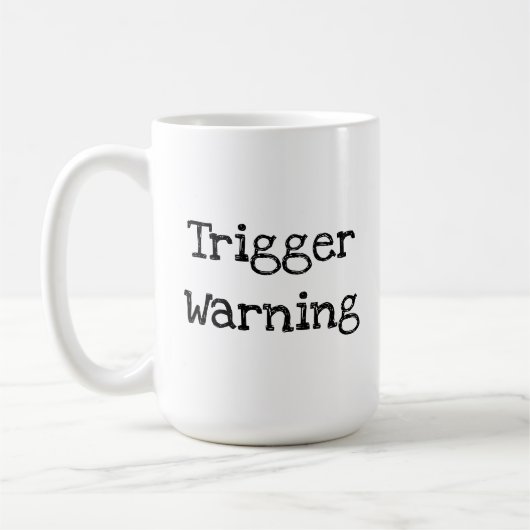 Trigger Warning Funny Gezegde Koffiemok (Links)