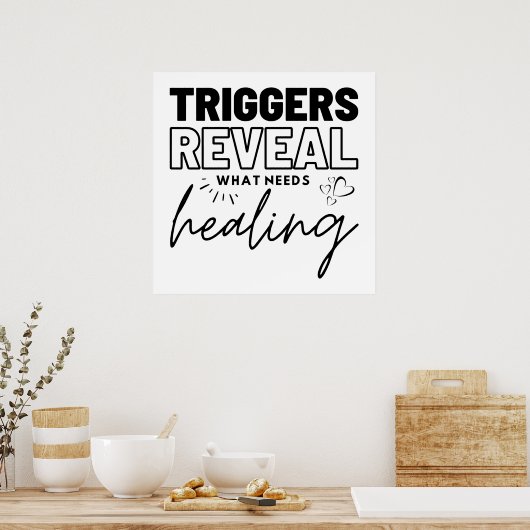 Triggers onthullen wat genezing nodig heeft poster (Keuken)