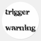 triggerwaarschuwing ronde sticker (Voorkant)
