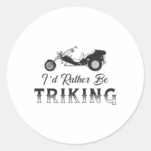 Triker Ik zou liever motor Trike Retro Ronde Sticker (Voorkant)