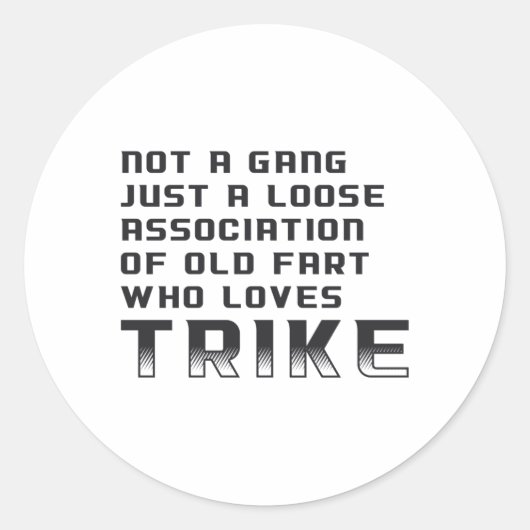 Triker Motor Trike Trikers Tricycle Funny  Ronde Sticker (Voorkant)