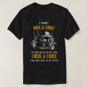 Triker Three Wheeler Motortrike Gift I Ride A Trik T-shirt (Design voorkant)