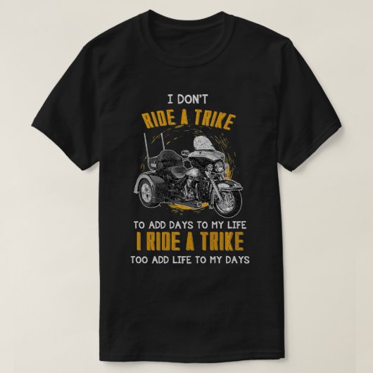 Triker Three Wheeler Motortrike Gift I Ride A Trik T-shirt (Design voorkant)