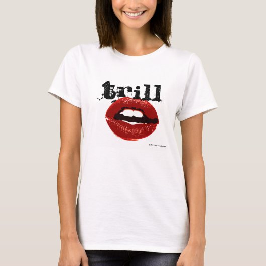 Trill Kisses T-shirt (Voorkant)