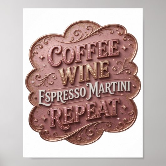Trillend Goud COFFIE WIJN ESPRESSO MARTINI HERHALI Poster (Voorkant)