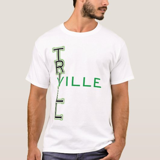 TrillVille Shirt (Voorkant)