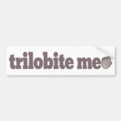 Trilobite Me Bumpersticker (Voorkant)