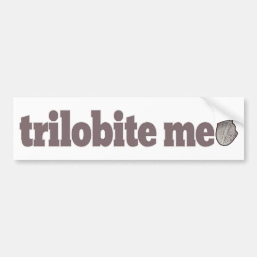 Trilobite Me Bumpersticker (Voorkant)