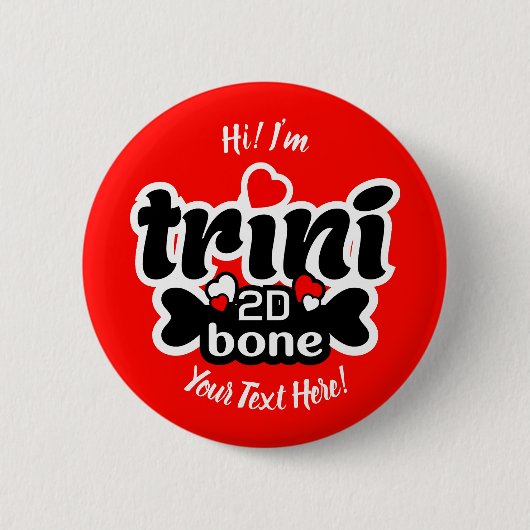 Trini 2D Bot Ronde Button 5,7 Cm (Voorkant)