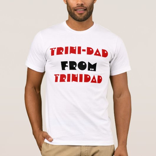 trini-vader uit trinidad t-shirt (Voorkant)