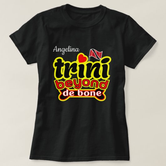 trini voorbij het bot (jouw naam) t-shirt (Design voorkant)