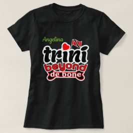 trini voorbij het bot (jouw naam) t-shirt