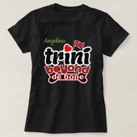 trini voorbij het bot (jouw naam) t-shirt (Design voorkant)