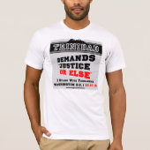 Trinidad eist JUSTICE OF ELSE T-Shirt (Voorkant)