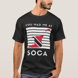 Trinidad en Tobago Je Had Ik Op Soca Quote Vlag T-shirt