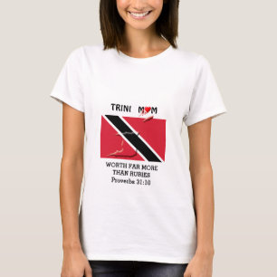 TRINIDAD MOM Worth more than Rubies PROVERBS 31 T-shirt