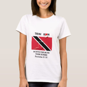 TRINIDAD MOM Worth more than Rubies PROVERBS 31 T-shirt