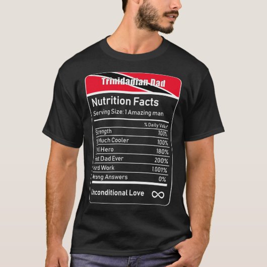 Trinidadian Dad Nutrition Facts Vaderdag Dad T-shirt (Voorkant)
