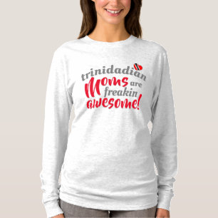 Trinidadian MOMS is Freakin Geweldige T-shirt