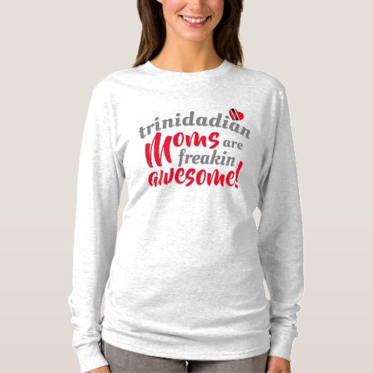 Trinidadian MOMS is Freakin Geweldige T-shirt (Voorkant)