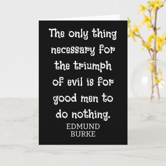 Triomf van het aambeeld ** Edmund Burke quote - T- Kaart (Gele Bloem)