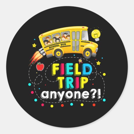 Trip Anyone Magic School Bus Kind Teacher Testdag Ronde Sticker (Voorkant)
