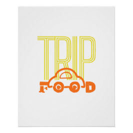 Trip for Food Perfect Poster