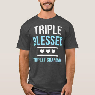 Triple Blessed Triplet Grandma Grandkids Funny Gra T-shirt