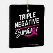 Triple Negative Survivor Breast Cancer Awareness Keramisch Ornament (Rechts)