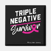 Triple Negative Survivor Breast Cancer Awareness Magneet (Voorkant)