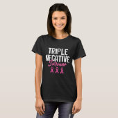 Triple Negative Survivor Breast Cancer Awareness P T-shirt (Voorkant volledig)
