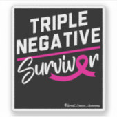 Triple Negative Survivor Breast Cancer Awareness Sticker (Voorkant)