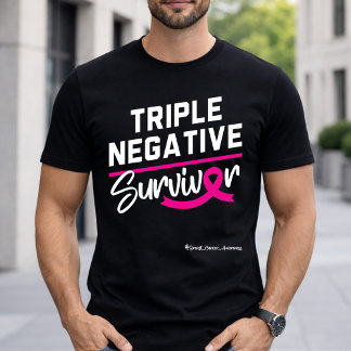 Triple Negative Survivor Breast Cancer Awareness T-shirt