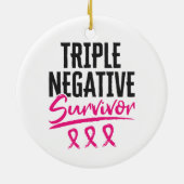 Triple Negative Survivor TNBC Breast Cancer Keramisch Ornament (Achterkant)
