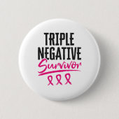 Triple Negative Survivor TNBC Breast Cancer Ronde Button 5,7 Cm (Voorkant)