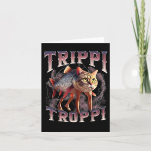 Trippi Troppi - Italiaanse brainrot meme kat Kaart