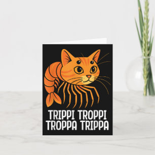 Trippi Troppi Troppa Trippa Italiaanse Brainrot Gr Kaart