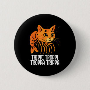 Trippi Troppi Troppa Trippa Italiaanse Hersenrot G Ronde Button 5,7 Cm