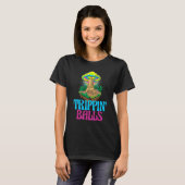 Trippin Balls Mushroom   Women Magic Psilocybin Mu T-shirt (Voorkant volledig)